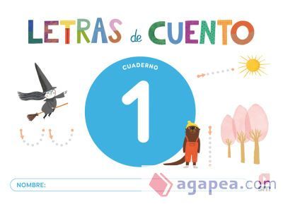 Cuaderno de lectoescritura 1. Letras de cuento Cuaderno de lectoescritura 1. Letras de cuento