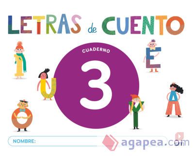 Cuaderno de lectoescritura 3. Letras de cuento Cuaderno de lectoescritura 3. Letras de cuento