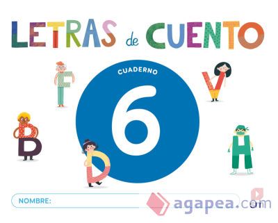 Cuaderno de lectoescritura 6. Letras de cuento
