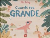 Portada de Cuando sea GRANDE