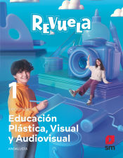 Portada de Educación Plástica, Visual y Audiovisual 1 Secundaria. Revuela. Andalucía