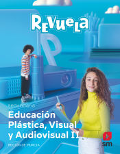 Portada de Educación Plástica, Visual y Audiovisual II. Secundaria. Revuela. Región de Murcia