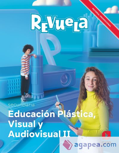 Educación Plástica, Visual y Audiovisual II. Secundaria. Revuela