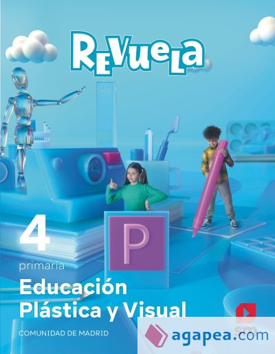 Educación Plástica y Visual. 4 Primaria. Revuela. Comunidad de Madrid