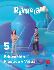 Portada de Educación Plástica y Visual. 5 Primaria. Revuela. Andalucía