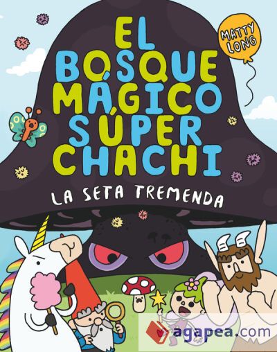 El bosque m&aacute;gico s&uacute;per chachi 1: La seta tremenda