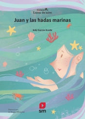 Portada de Juan y las hadas marinas