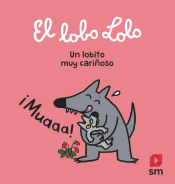 Portada de LOLO EL LOBO. UN LOBITO MUY CARIÑOSO