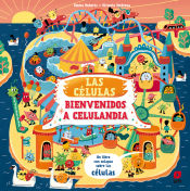 Portada de Las células. Bienvenido a Celulandia