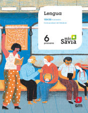 Portada de Lengua. 6 Primaria. Mas Savia. Madrid