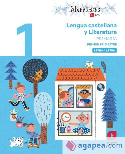 Lengua Castellana y Literatura. 1 Primaria. Trimestres. Letra a Letra. Matices