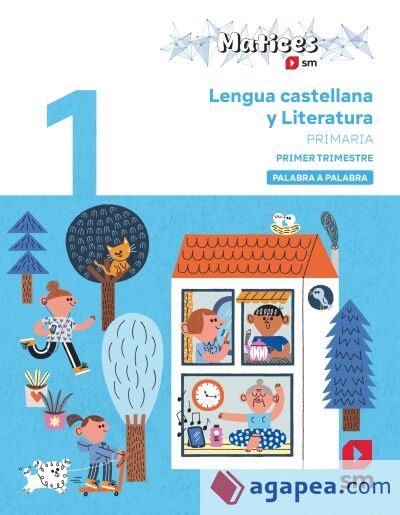 Lengua Castellana y Literatura. 1 Primaria. Trimestres. Palabra a Palabra. Matices