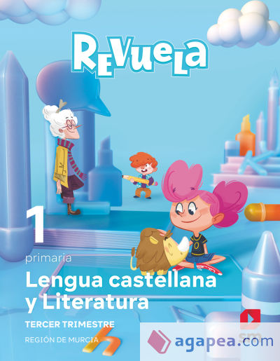 Lengua Castellana y Literatura. 1 Primaria. Trimestres. Revuela. Región de Murcia