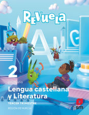 Portada de Lengua Castellana y Literatura. 2 Primaria. Trimestres. Revuela. Región de Murcia