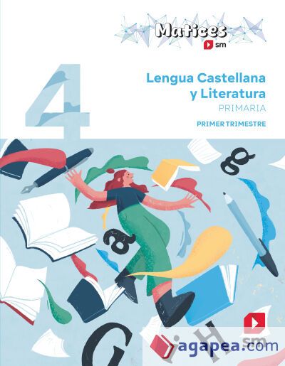 Lengua Castellana y Literatura. 4 Primaria. Trimestres. Matices Lengua Castellana y Literatura. 4 Primaria. Trimestres. Matices