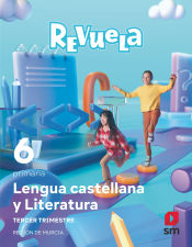 Portada de Lengua Castellana y Literatura . 6 Primaria. Trimestres. Revuela. Región de Murcia