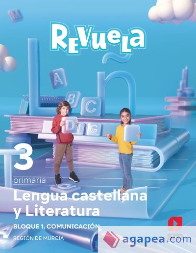 Lengua castellana y Literatura. Bloque I. Comunicación. 3 Primaria. Revuela. Región de Murcia