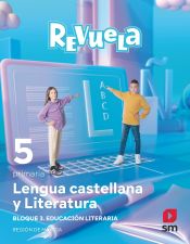 Portada de Lengua castellana y Literatura. Bloque III. Educación Literaria. 5 Primaria. Revuela. Región de Murcia