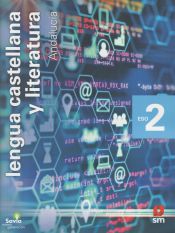 Portada de Lengua castellana y literatura. 2 ESO. Savia Nueva Generación. Andalucía