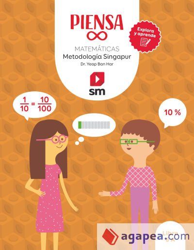 Libro. Piensa infinito. Matemáticas. Metodología Singapur. Explora y aprende. 6 Primaria