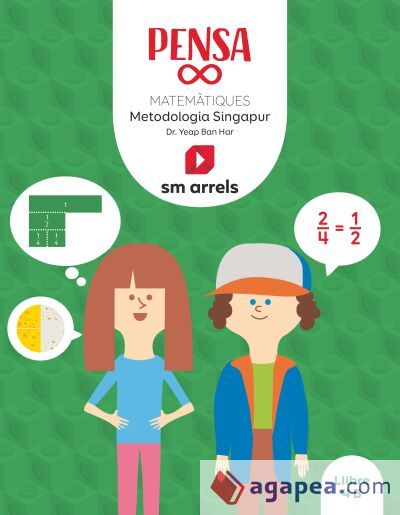 Llibre. Pensa infinit. Matemàtiques. Metodología Singapur. 4 Primària. Arrels Llibre. Pensa infinit. Matemàtiques. Metodología Singapur. 4 Primària. Arrels