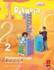 Portada de Matem&aacute;ticas. Trimestres tem&aacute;ticos. 2 Primaria. Revuela. Comunidad de Madrid