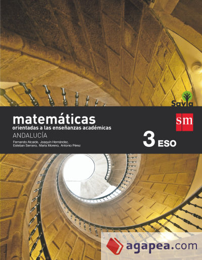 Matemáticas orientadas a las enseñanzas académicas. 3 ESO. Savia. Andalucía