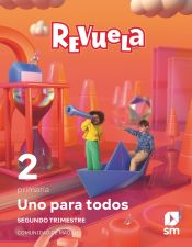 Portada de Método globalizado. Uno para todos. 2 Trimestre. 2 Primaria. Revuela. Comunidad de Madrid