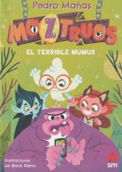 Portada de Moztruos 1: El terrible Mumus