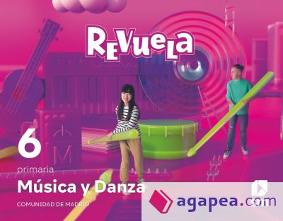 Música y Danza. 6 Primaria. Revuela. Comunidad de Madrid