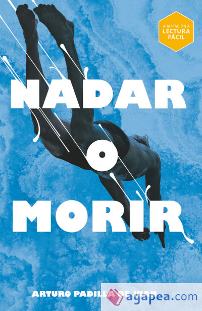 Nadar o morir (Lectura Fácil)