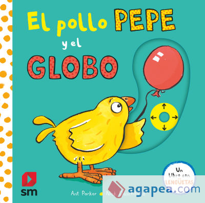 PYA. El pollo Pepe y el globo