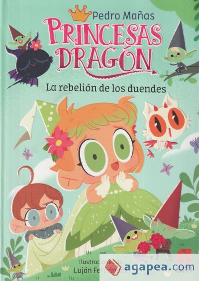 Princesas Dragón 17: La rebelión de los duendes Princesas Dragón 17: La rebelión de los duendes