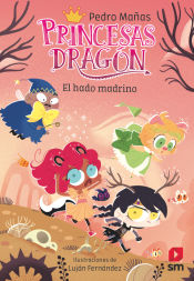 Portada de Princesas Dragón 18: El hado madrino