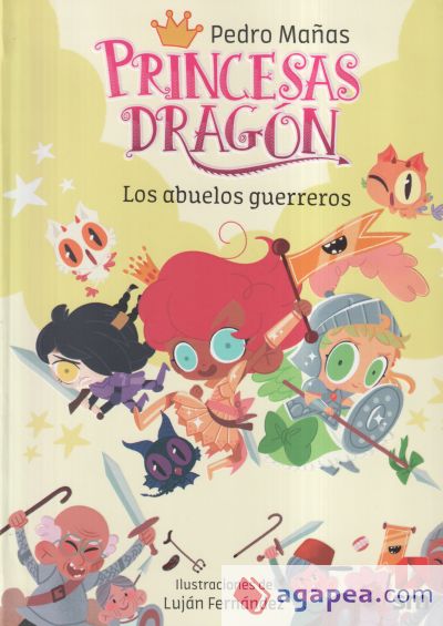 Princesas dragón 16. Los abuelos guerreros