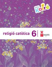 Portada de Religió catòlica. 6 Primària. Nou Kairé