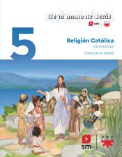 Portada de Religi&oacute;n Cat&oacute;lica. 5 Primaria. De la mano de Jes&uacute;s. Comunidad de Madrid