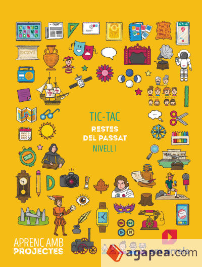 Tic tac. Present, passat, futur (Nivell I). Aprenc amb projectes