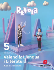 Portada de Valencià: Llengua i Literatura. Bloc 3. Literatura. 5 primària. Revola