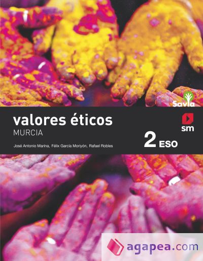 Valores éticos. 2 ESO. Savia. Murcia