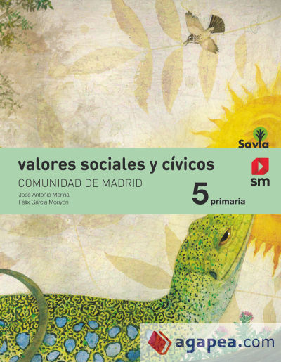 Valores sociales y cívicos. 5 Primaria. Savia. Madrid