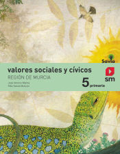 Portada de Valores sociales y cívicos. 5 Primaria. Savia. Murcia