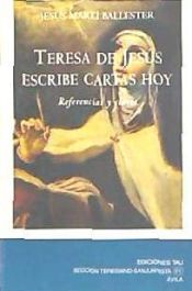 Portada de TERESA DE JESUS ESCRIBE CARTAS HOY