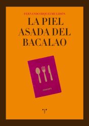 Portada de PIEL ASADA DEL BACALAO,LA