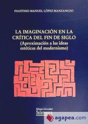 Portada de La imaginación en la crítica del fin de siglo. (Aproximación a las ideas estéticas del modernismo)