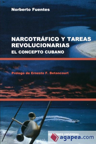 NARCOTRAFICO Y TAREAS REVOLUCIONARIAS EL CONCEPTO CUBANO