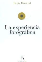 Portada de LA EXPERIENCIA FOTOGRAFICA