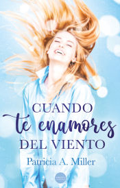 Portada de Cuando te enamores del viento