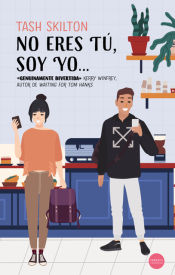 Portada de No eres tú, soy yo