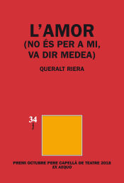 Portada de L'AMOR (NO ES PER A MI, VA DIR MEDEA)